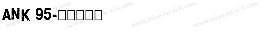 ANK 95字体转换